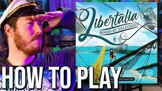 Libertalia the Winds of Galecrest | How to Play!