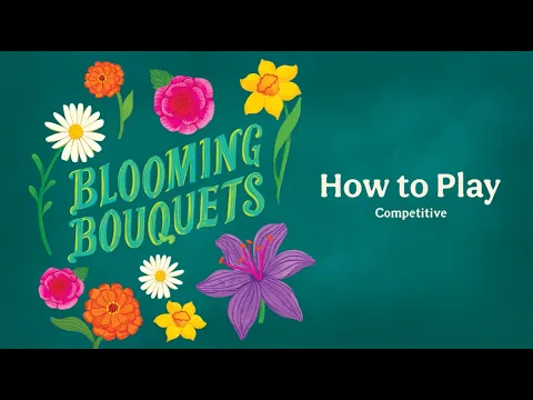 How to Play Blooming Bouquets | Competitive Mode