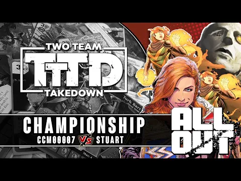 Dice Masters Two Team Takedown: All Out | Round 4 (ccm00007 vs StuART)