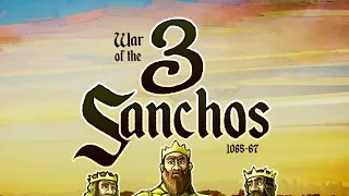 War of the 3 Sanchos introductory video