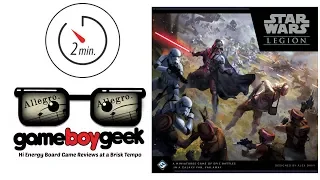 Star Wars Legion (Allegro 2-min) Review with the Game Boy Geek