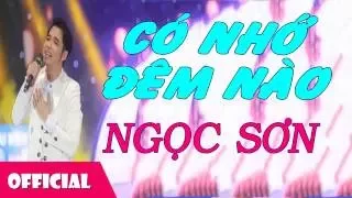 CÓ NHỚ ĐÊM NÀO