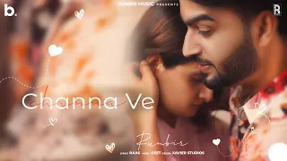 Channa Ve - RunBir (Official Video) |  Latest Punjabi Romantic Song 2020