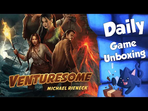 Venturesome - Daily Game Unboxing