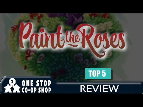 Paint the Roses | Top 5 Review | One Stop Co-op Shop Streamed