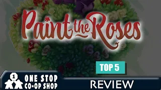 Paint the Roses | Top 5 Review | One Stop Co-op Shop Streamed