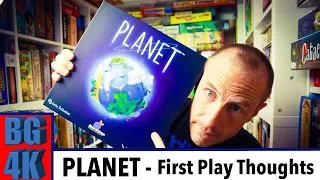 Planet - Boardgames 4K Review - First Play Thoughts