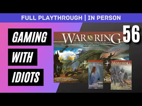 Severe Lack of Military Skill | War of the Ring + LoME + FoE | Full Playthrough | In Person | #56