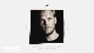 Avicii - Never Leave Me (Lyric Video) ft. Joe Janiak