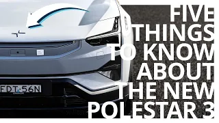 2024 Polestar 3 First Look | The first ‘proper’ Polestar is set to slay its Euro opposition