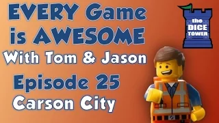 Every Game is Awesome 25: Carson City