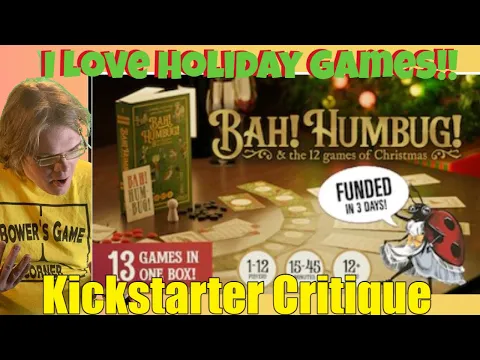Bah Humbug and the 12 Games of Christmas - Kickstarter Critique Review