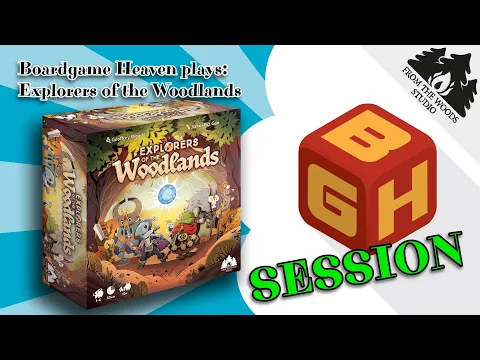 Boardgame Heaven Plays: Explorers of the Woodlands (From The Woods Games)