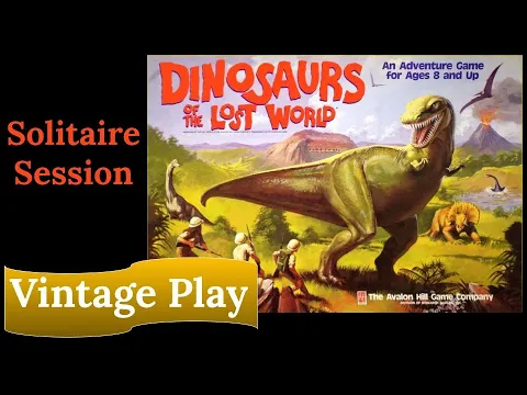 Dinosaurs of the Lost World: Vintage Solo Play Through