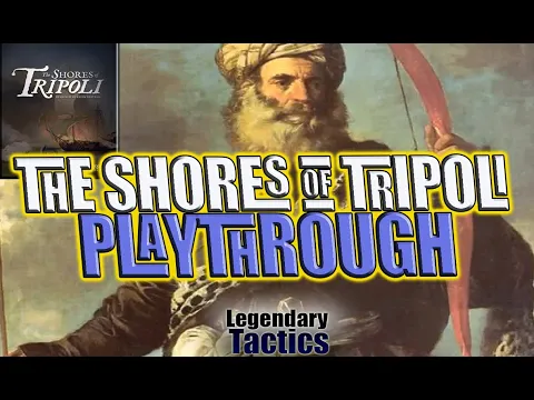 The Shores of Tripoli Playthrough