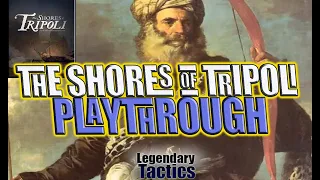 The Shores of Tripoli Playthrough