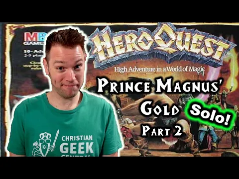 HeroQuest (Quest 4: Prince Magnus' Gold, Part 2) - STDF, Part 2
