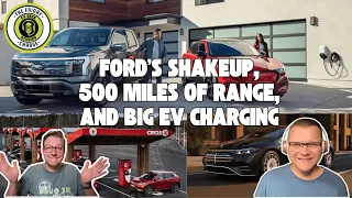 Ford Has A HUGE EV Shake-Up! (plus, get ready for 500 miles of EV Range) | The Friday Charge EP81