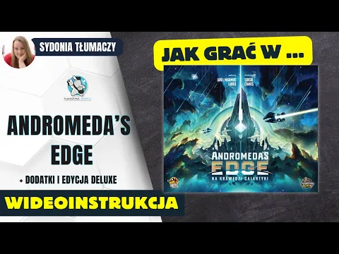 Jak grać w ANDROMEDA'S EDGE + dodatki, edycja Deluxe || Zasady gry || Instrukcja video || Lucky Duck
