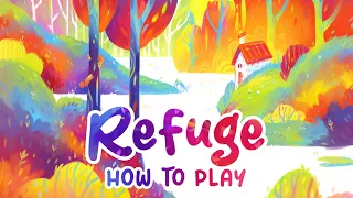Refuge: how to play (Bombyx official)