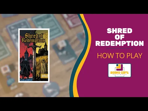 Shred of Redemption - How to Play from Board Game Breakdown