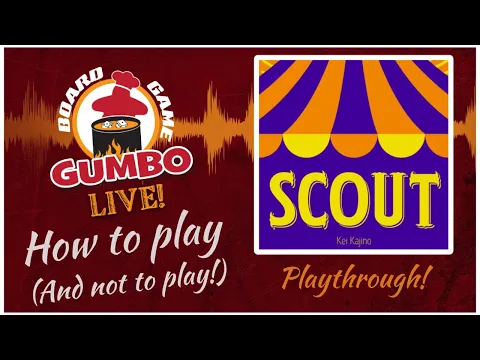 SCOUT -- How To Play (And NOT To Play) -- Playthough (3p)