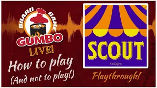 SCOUT -- How To Play (And NOT To Play) -- Playthough (3p)