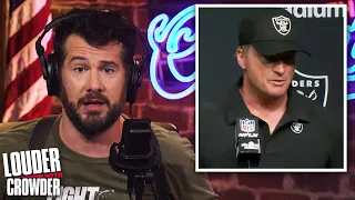 NFL Goes MORE Woke?! Raiders Coach Is OUT: 'Biden Is a Nervous Clueless P***y' | Louder with Crowder