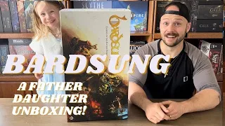 Bardsung A Father/Daughter Unboxing