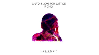Carta & Love For Justice - If Only (Official Audio)