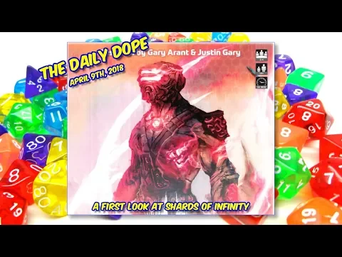Shards of Infinity - Unboxing and First Look on The Daily Dope #79