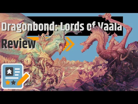 Dragonbond: Lords of Vaala Review - What Do You Get When You Mix A Dragon With A Human?