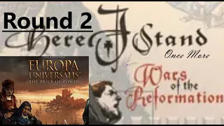 Europa Universalis: The Price of Power. Here I Stand Once More, Round 2