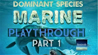 Dominant Species: Marine Board Game | Playthrough | Part One