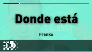 Donde Esta, Franko - Audio