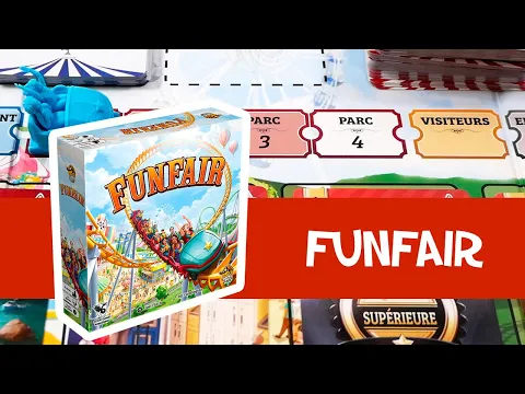 Funfair - le jeu en 2 minutes !