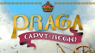 Praga Caput Regni in about 3 minutes