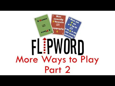 More Ways to Play Flipword ,Part 2