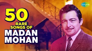 50 Rare Songs Of Madan Mohan | Bolo O Babu Kahan | Hansna Gana Mauj | Koi Ek Ana | Bhajo Ram Ram