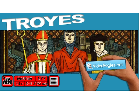 Vidéorègle du Jeu de Société " TROYES " par Yahndrev (#177)