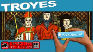 Vidéorègle du Jeu de Société " TROYES " par Yahndrev (#177)