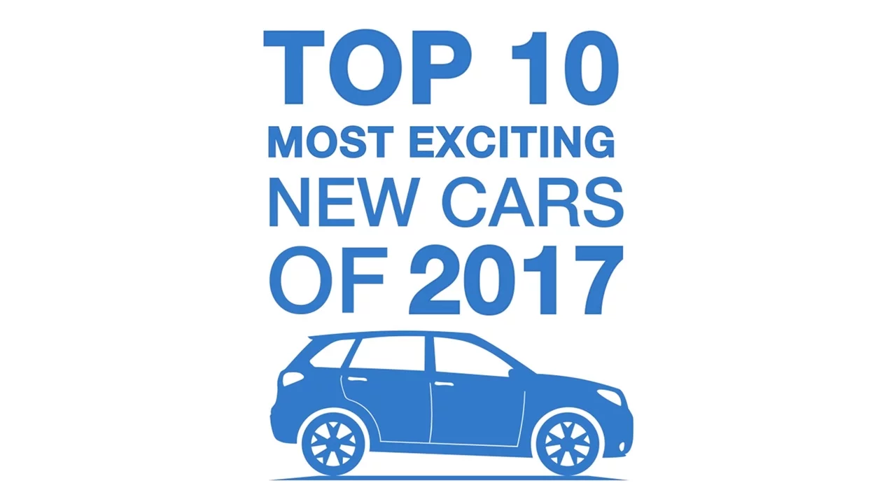 Top 10 most exciting new cars of 2017