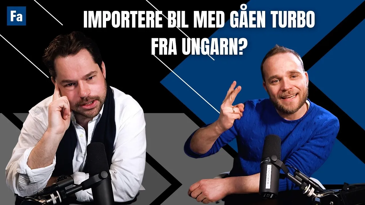 Importere bil med gåen turbo fra Ungarn? | Mil Etter Mil