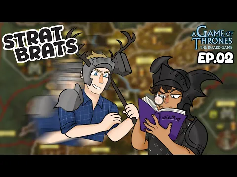The First Conflicts | Strat Brats: A Game of Thrones Ep.02