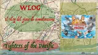 WLOG - Fighters of the Pacific (2di3 - Sul Tavolo!)