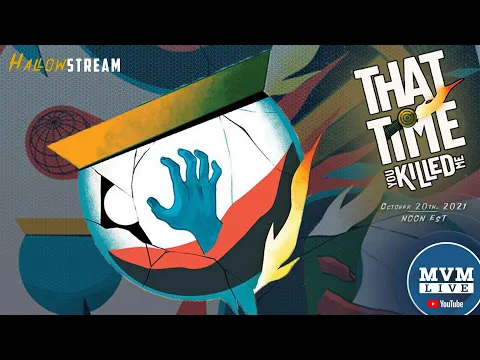 That Time You Killed Me - HallowStream Week Three