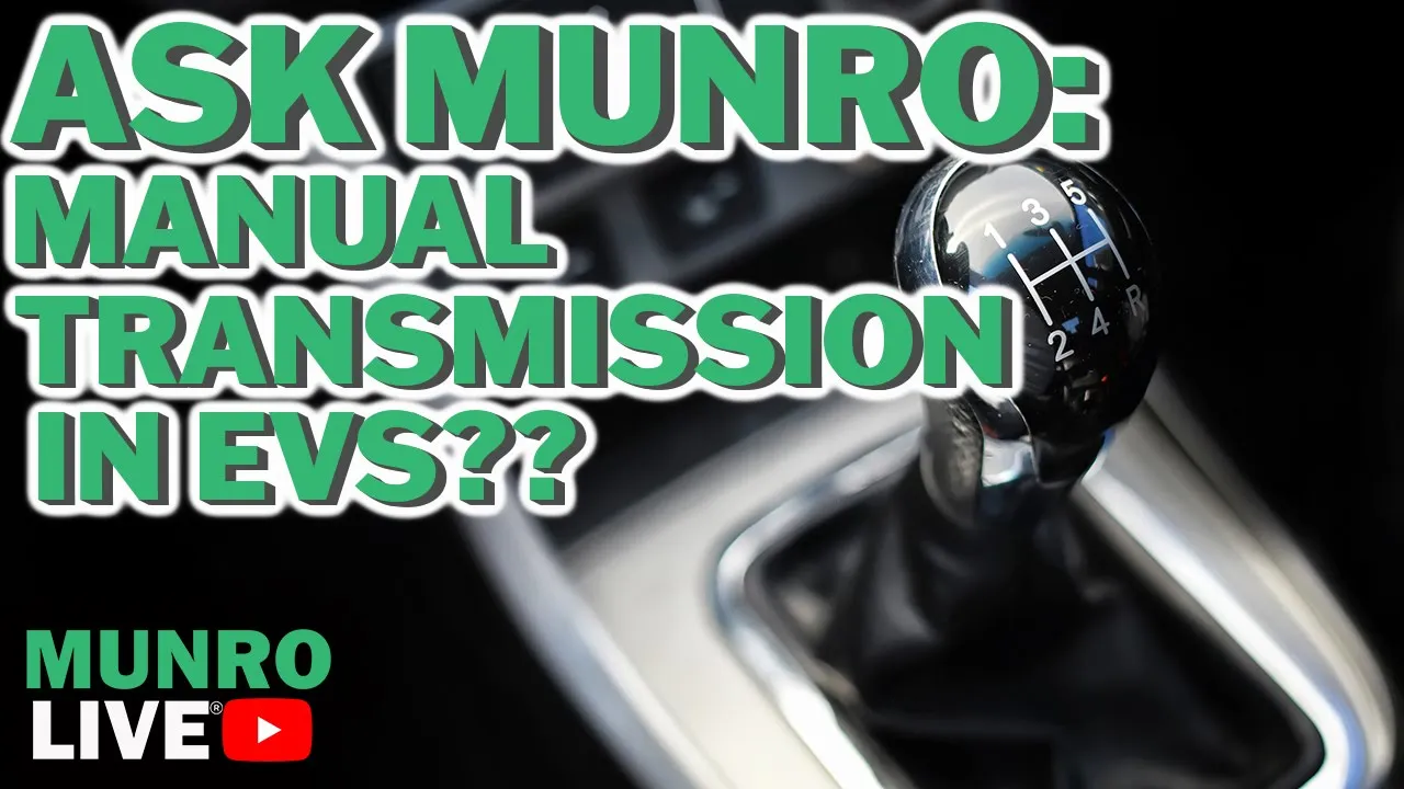 Ask Munro E4: Manual Transmission for Electric Cars!?