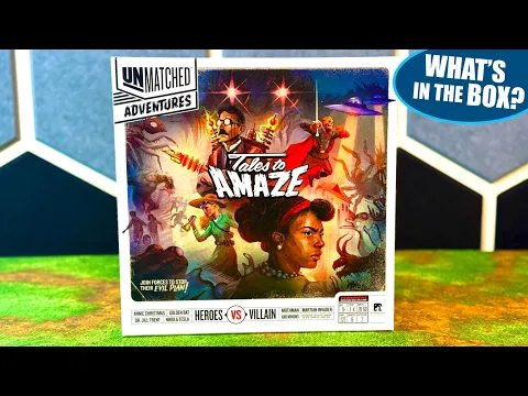 UNMATCHED ADVENTURES Tales to Amaze Board Game Unboxing