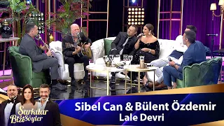 Sibel Can & Bülent Özdemir -LALE DEVRİ