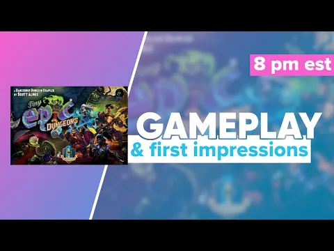 Tiny Epic Dungeons Gameplay and First Impressions | @Gamelyn_Games